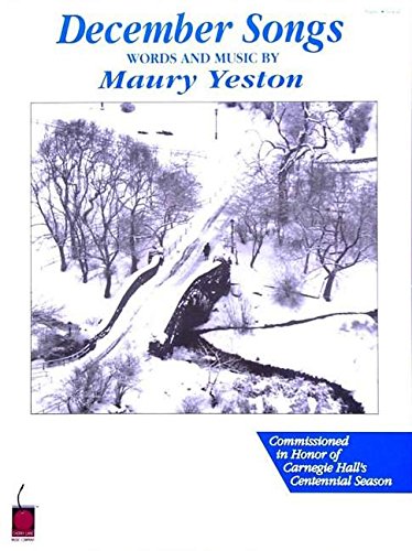 Maury Yeston - December Songs: Voice and Piano