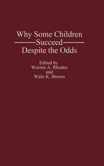 Why Some Children Succeed Despite the Odds: