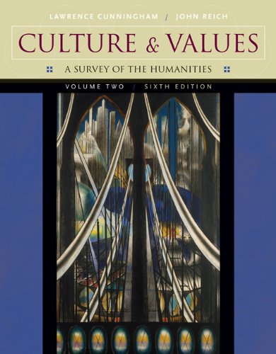 Culture and Values, Volume II: A Survey of the Humanities (with CD-ROM)