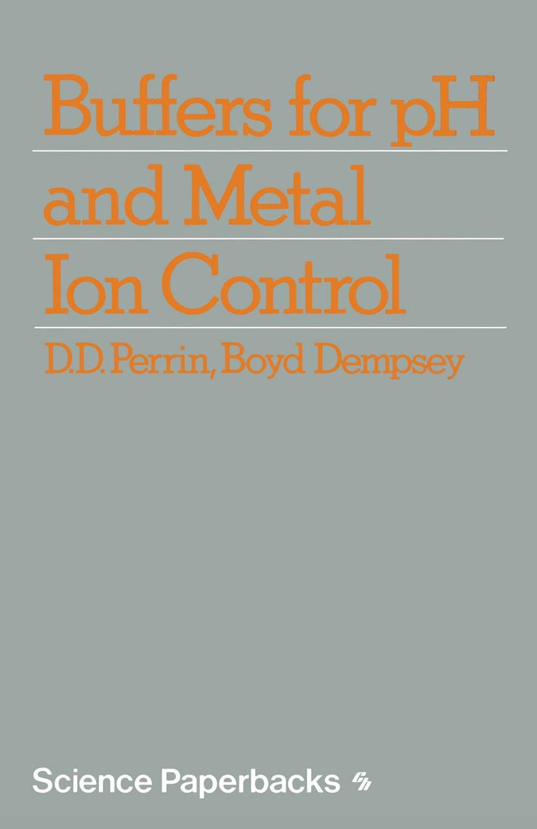 Buffers for pH and Metal Ion Control (Science Paperbacks)