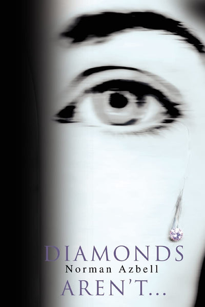 Diamonds Aren't