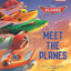 Meet the Planes (Disney Planes/Planes Fire & Rescue) by Miakarts Books