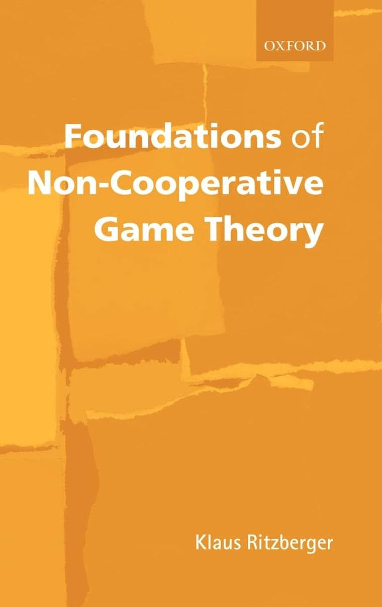 Foundations of Non-Cooperative Game Theory