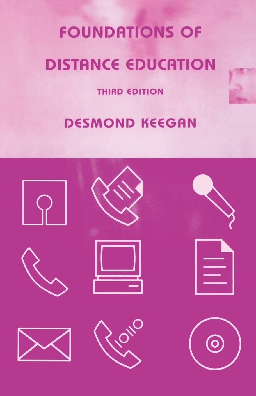 Foundations of Distance Education (Routledge Studies in Distance Education)