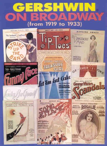 Gershwin on Broadway (from 1919 to 1933): Piano/Vocal/Chords