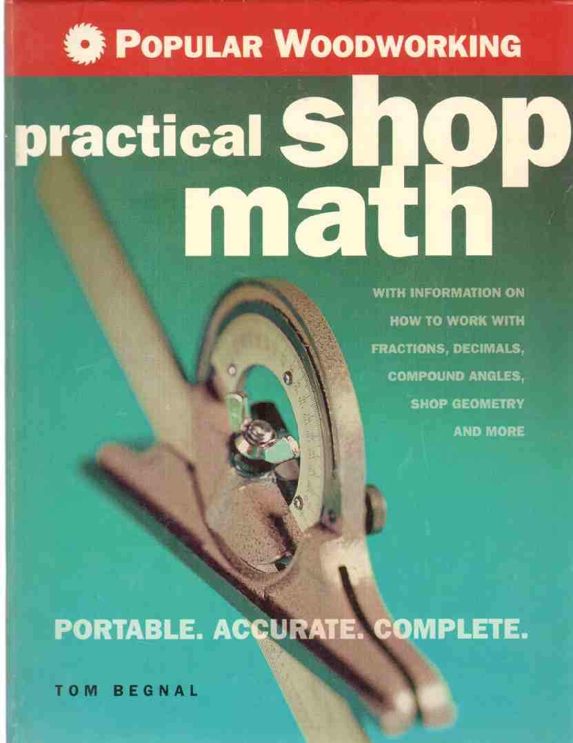 Popular Woodworking Practical Shop Math: Portable,Accurate,Complete