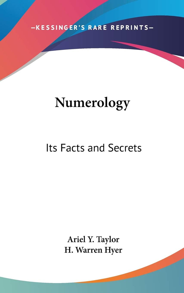 Numerology: Its Facts and Secrets