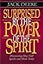 Surprised by the Power of the Spirit
