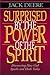 Surprised by the Power of the Spirit