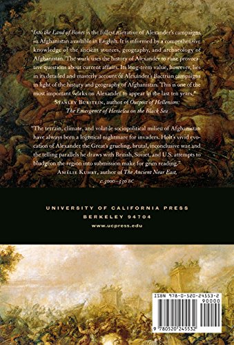 Into the Land of Bones: Alexander the Great in Afghanistan (Volume 47)