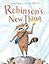 Robinson's New Thing: A Picture Book About Friendship, Nature, and Why Experiences Matter for Kids (Ages 4-8)