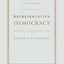 Representative Democracy: Principles and Genealogy