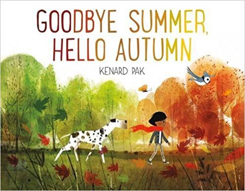 Greeting Seasons: Goodbye Summer, Hello Autumn by Kenard Pak