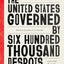 The United States Governed by Six Hundred Thousand Despots: A True Story of Slavery; A Rediscovered Narrative, with a Full Biography