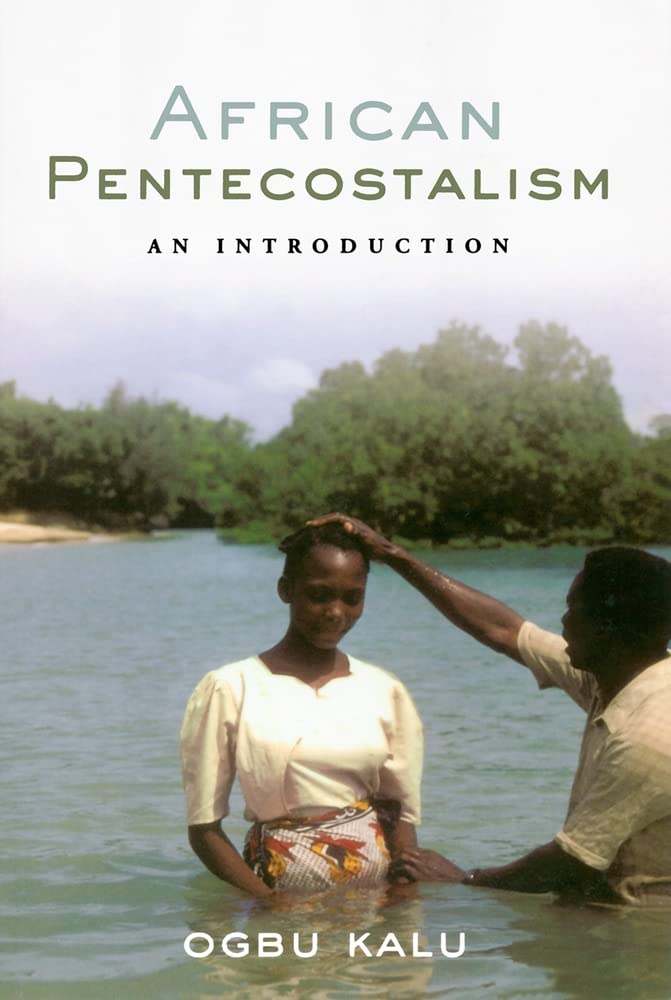 African Pentecostalism: An Introduction