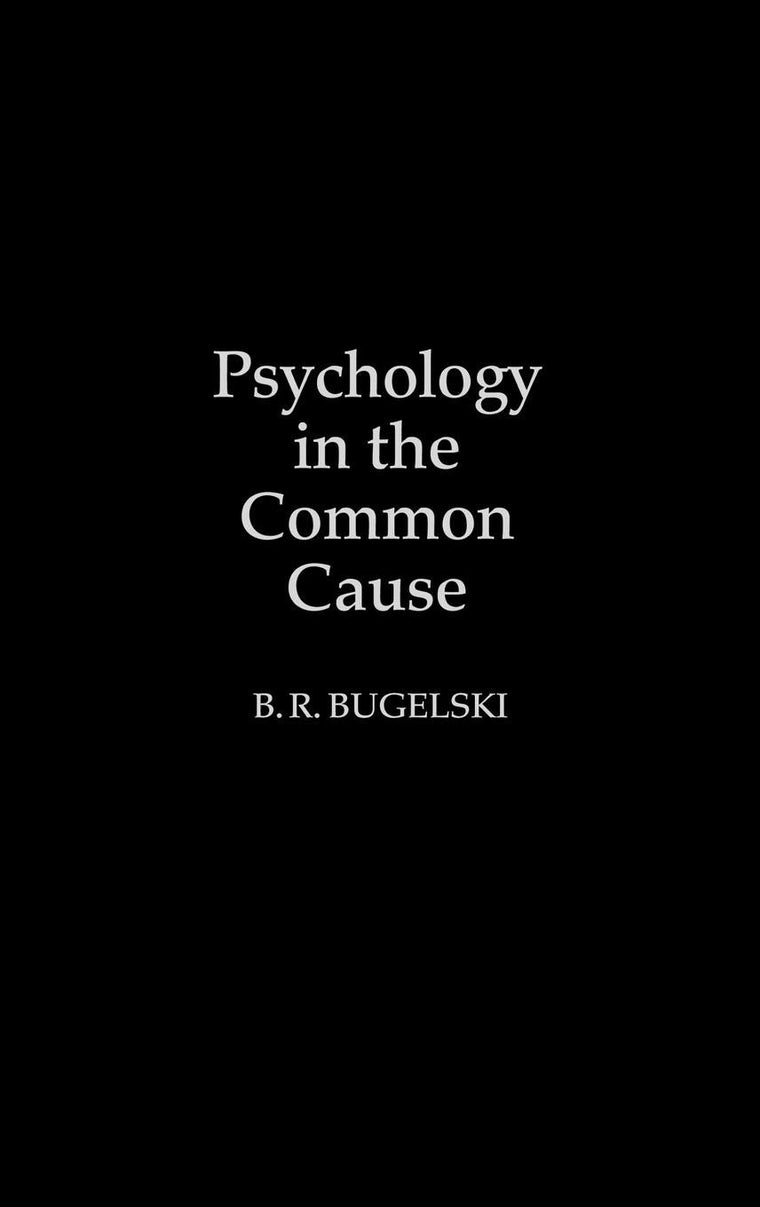 Psychology in the Common Cause: