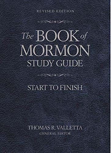 The Book of Mormon Study Guide: Start to Finish Revised Edit