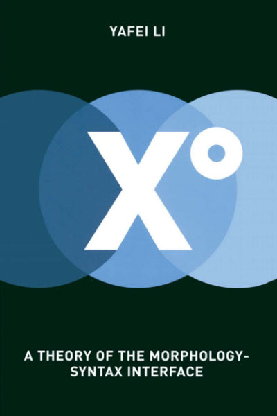 XO: A Theory of the Morphology-Syntax Interface