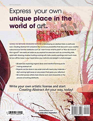 Creating Abstract Art: Ideas and Inspirations for Passionate Art-Making — back cover
