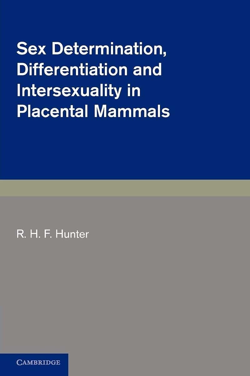 Sex Determination, Differentiation and Intersexuality in Placental Mammals