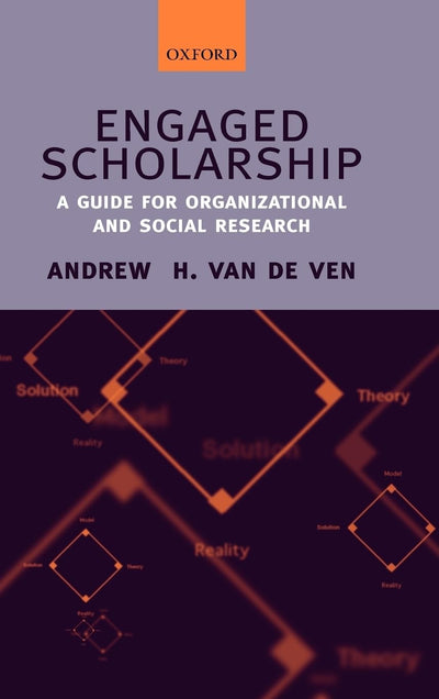 Engaged Scholarship: A Guide for Organizational and Social Research