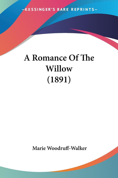 A Romance Of The Willow (1891)