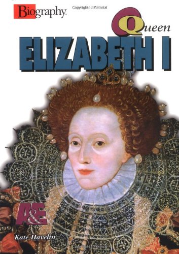 Queen Elizabeth I (Biography (A & E))