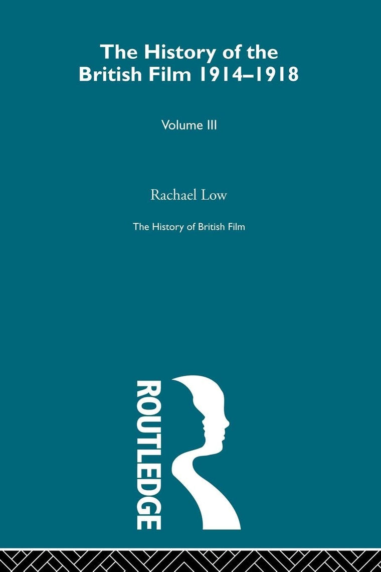 History of British Film (Volume 3) (The History of British Film, 3)
