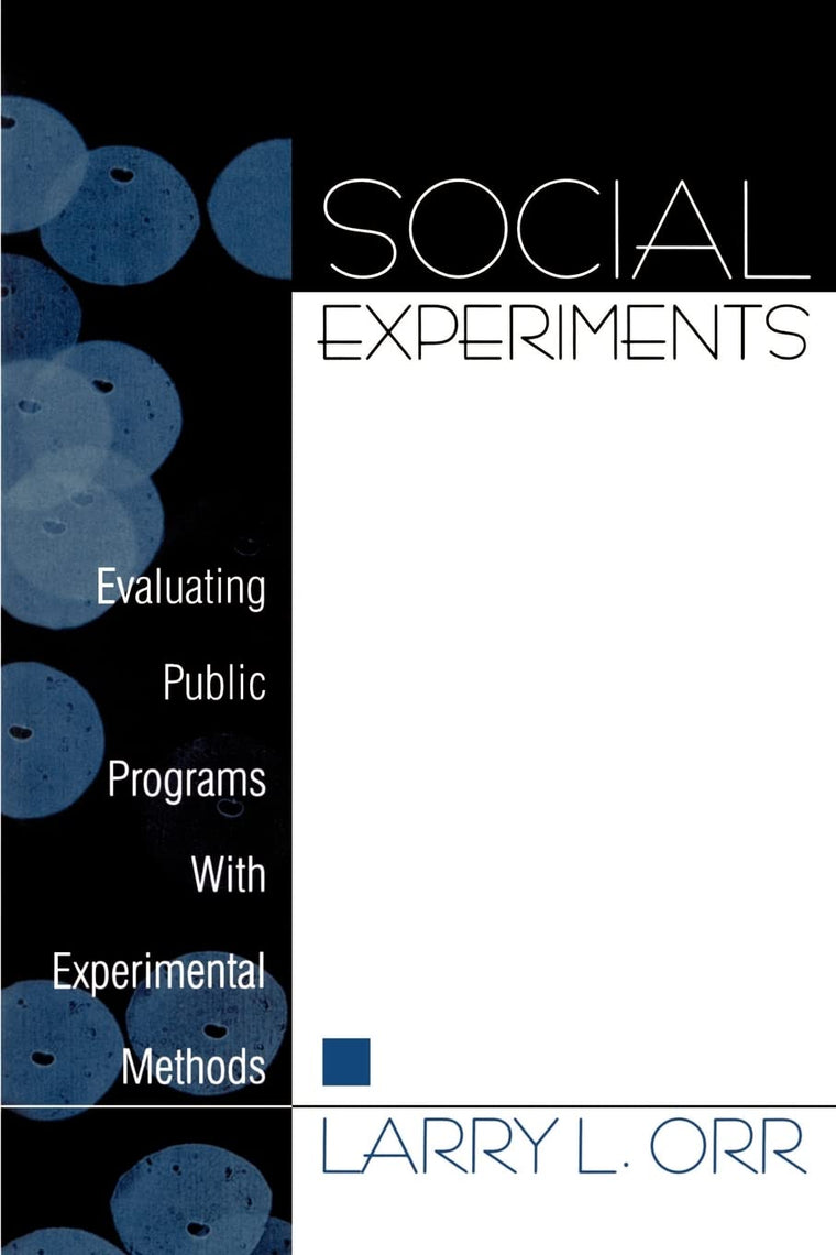 Social Experiments: Evaluating Public Programs With Experimental Methods