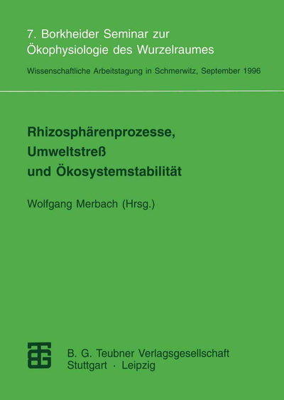 Rhizosphrenprozesse, Umweltstre und kosystemstabilitt: 7. Borkheider Seminar zur kophysiologie des Wurzelraumes (German Edition)
