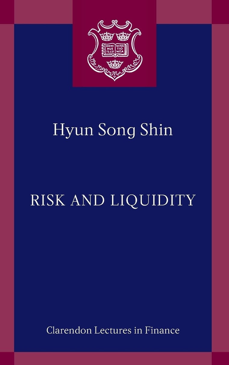 Risk and Liquidity (Clarendon Lectures in Finance)