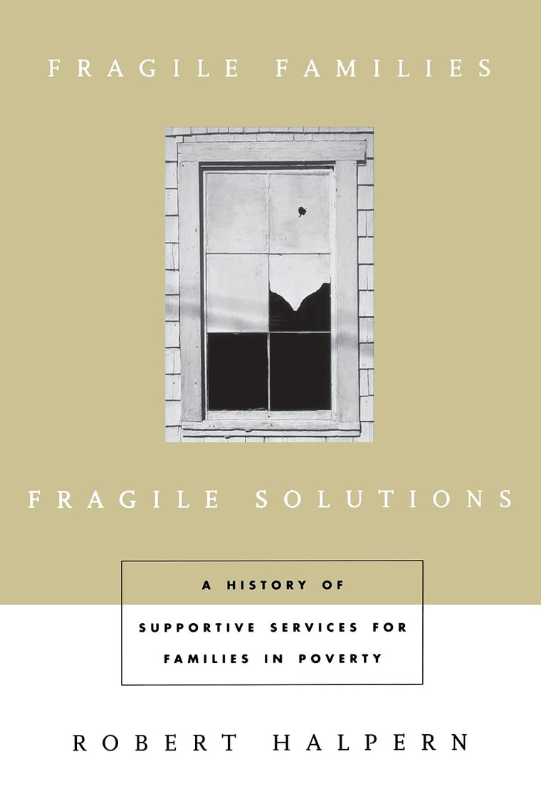 Fragile Families, Fragile Solutions