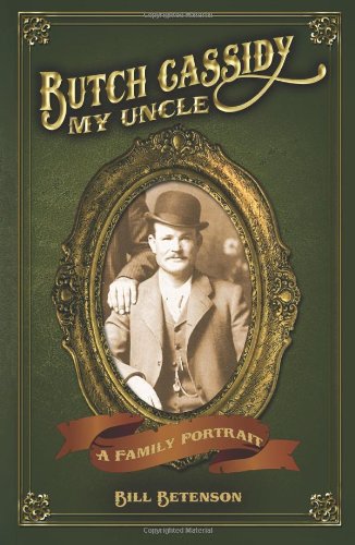Butch Cassidy, My Uncle