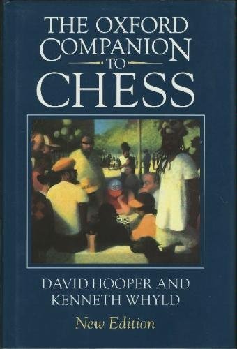 The Oxford Companion to Chess, Second Edition by Hooper, Dav