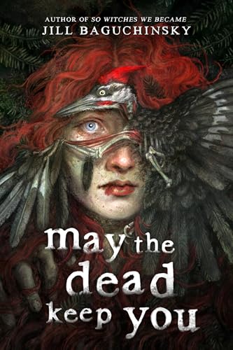 May the Dead Keep You