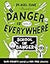 Danger Is Totally Everywhere: School of Danger (Danger Is Everywhere, 3)