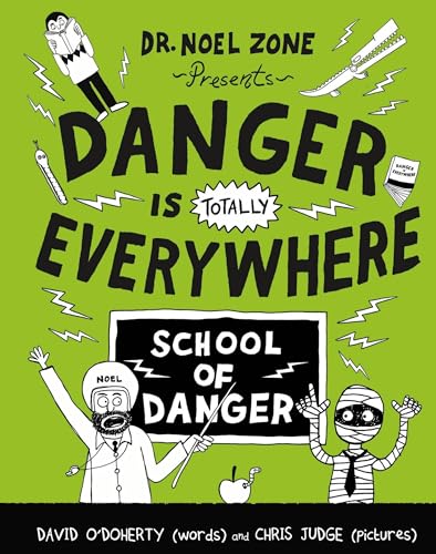 Danger Is Totally Everywhere: School of Danger (Danger Is Everywhere, 3)