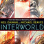 InterWorld (InterWorld Trilogy, 1)
