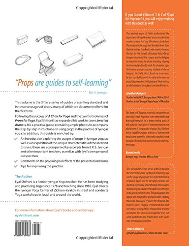 Props for Yoga III: Inverted Asanas: A Guide to Iyengar Yoga Practice with Props