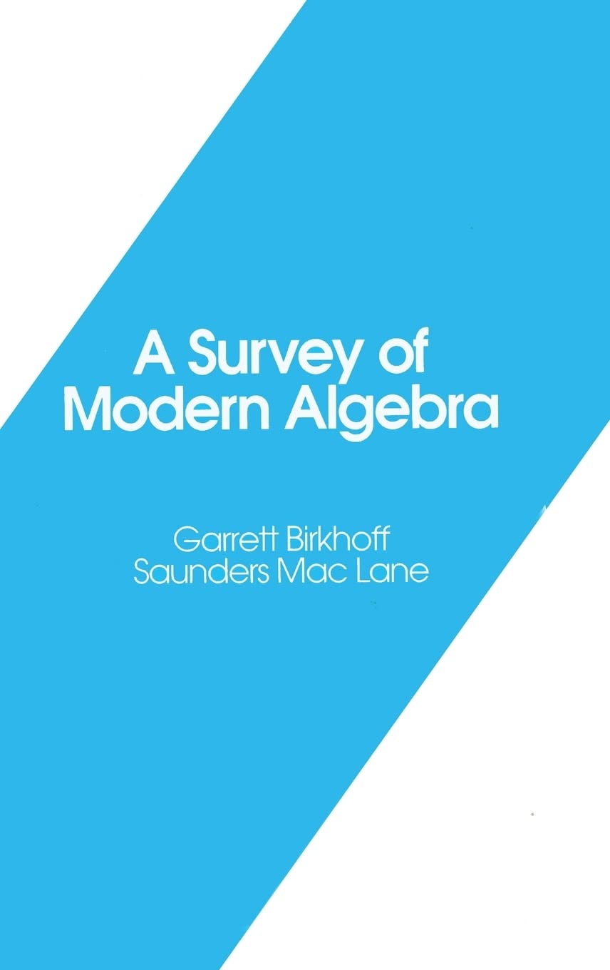 A Survey of Modern Algebra (Akp Classics)