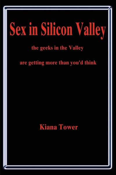 Sex in Silicon Valley: the geeks in the Valley are getting more than you'd think