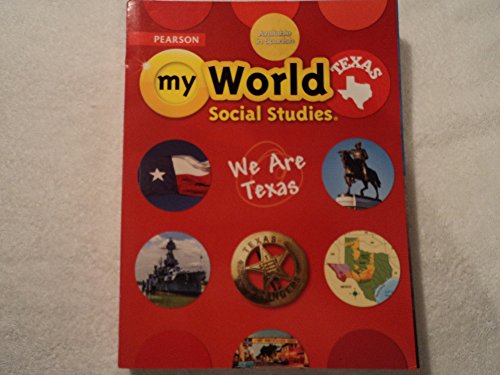 Pearson my World Texas: Social Studies We Are Texas