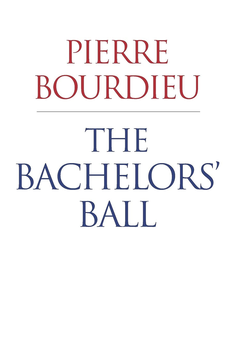 The Bachelors' Ball: The Crisis of Peasant Society in Béarn