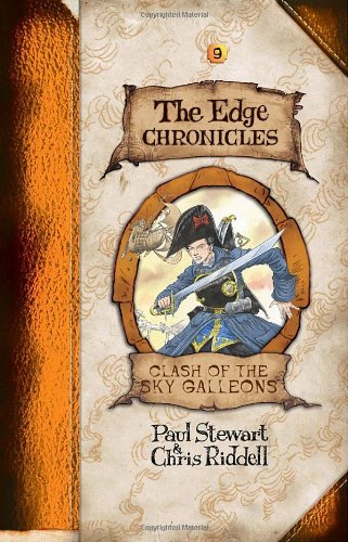 Edge Chronicles 9: Clash of the Sky Galleons (The Edge Chron