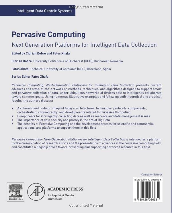 Pervasive Computing: Next Generation Platforms for Intelligent Data Collection (Intelligent Data-Centric Systems)