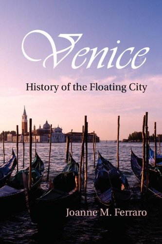 Venice: History of the Floating City