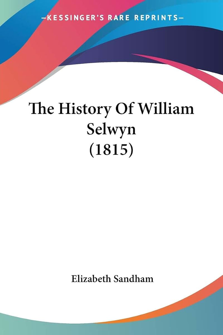 The History Of William Selwyn (1815)