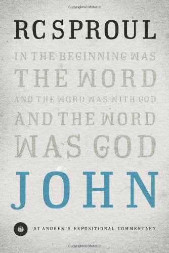 John (St. Andrews Expositional Commentary)