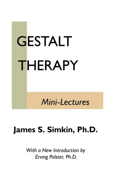 Gestalt Therapy Mini-Lectures