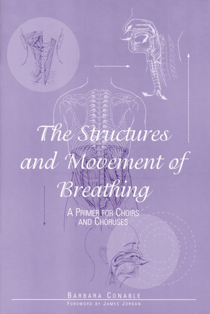 The Structures and Movement of Breathing: A Primer for Choirs and Choruses/G5265